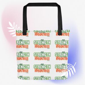 Strength in Weakness – Tote Bag
