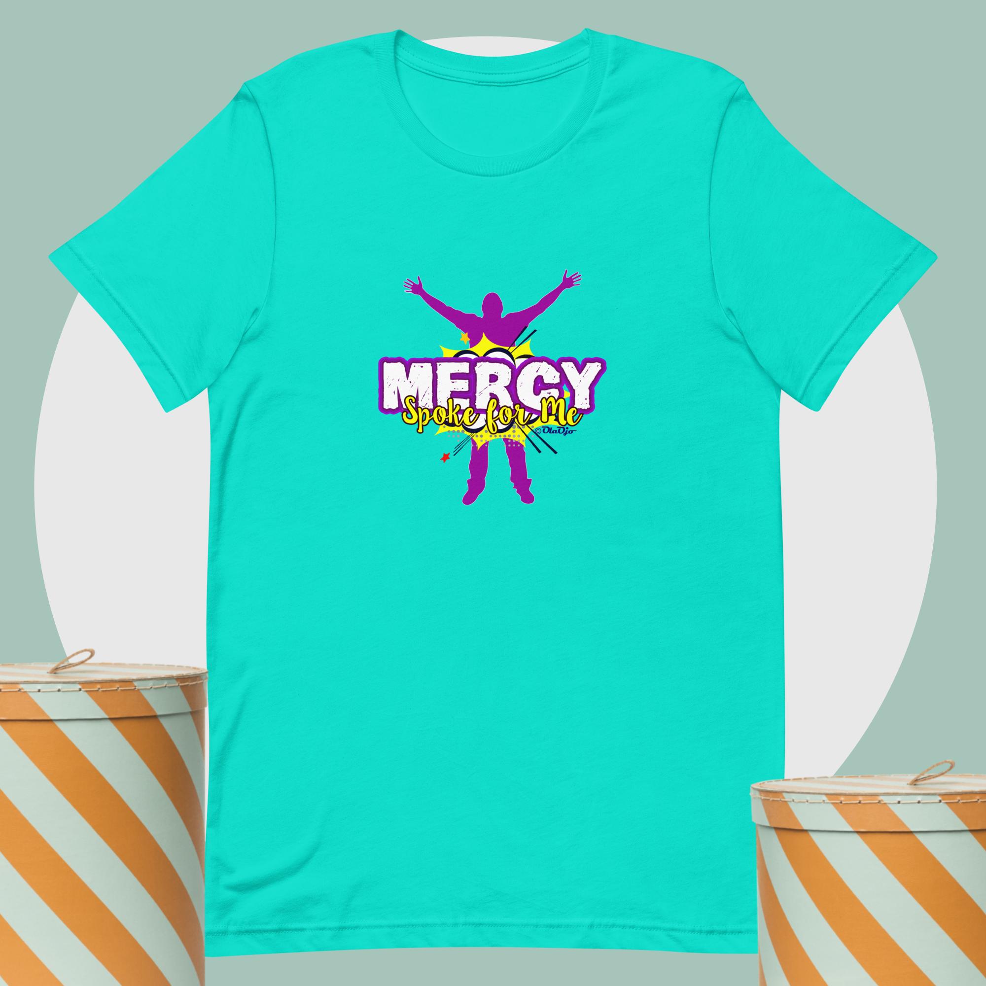 Mercy spoke for me Unisex t-shirt - Image 13