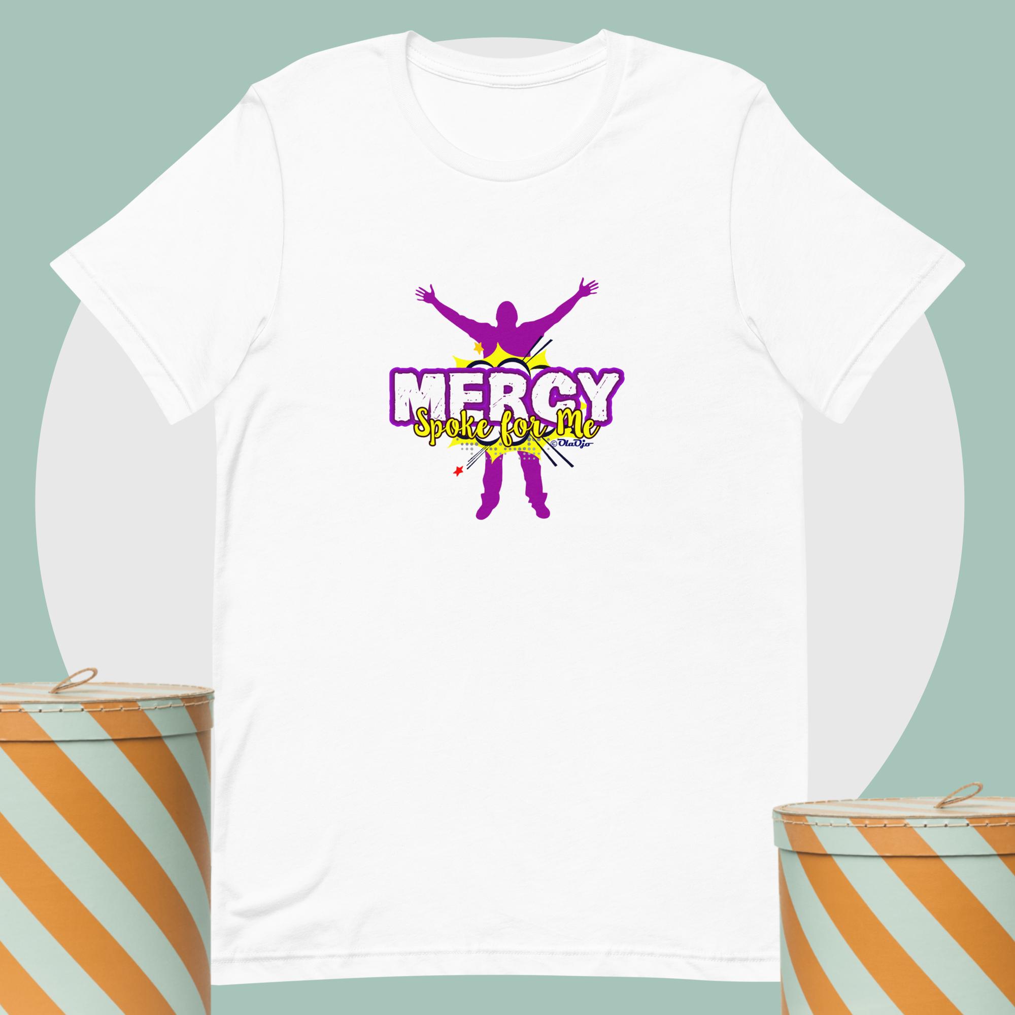Mercy spoke for me Unisex t-shirt - Image 6