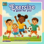 Exercise is good for you!