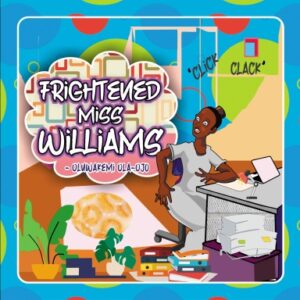 Frightened to Miss Williams