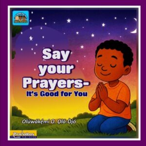 Say your Prayers - Its Good for You