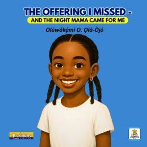 The Offering I Missed and the Night Mama Came for Me