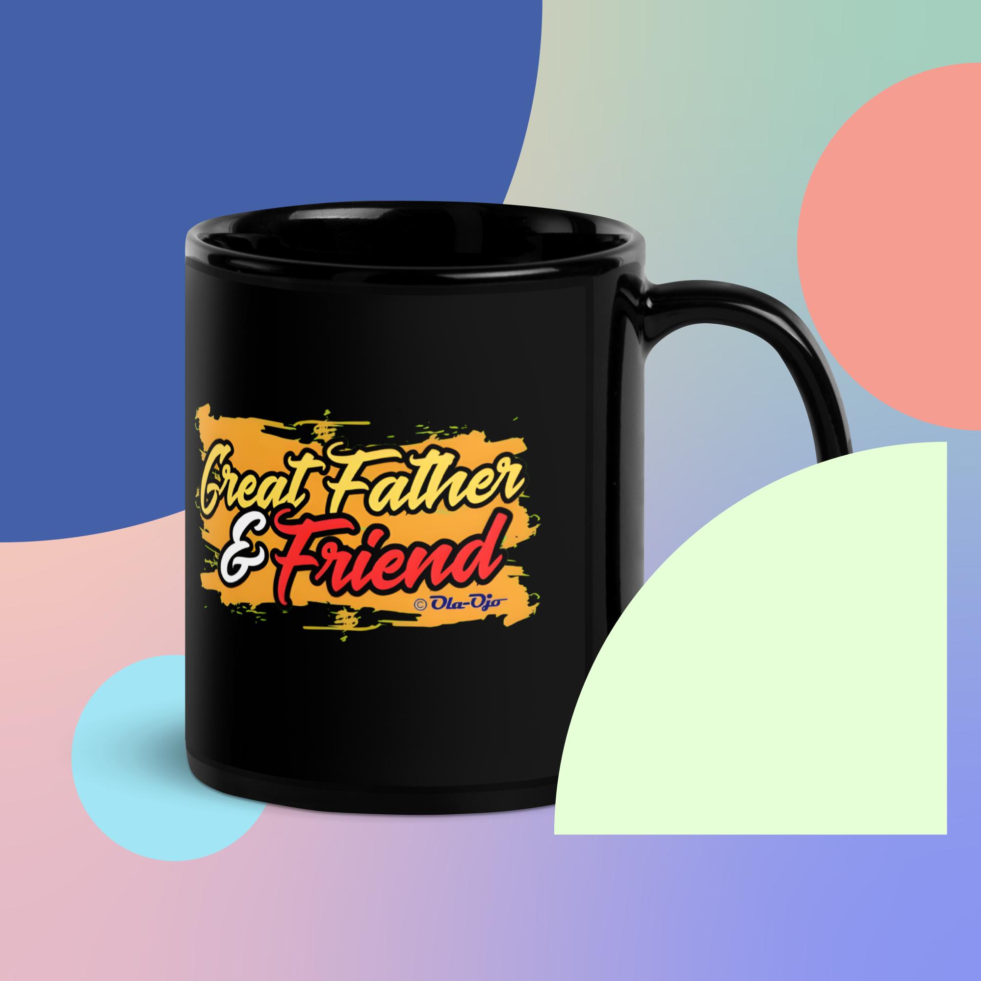 Great Father and Friend – Black Glossy Mug | Favour