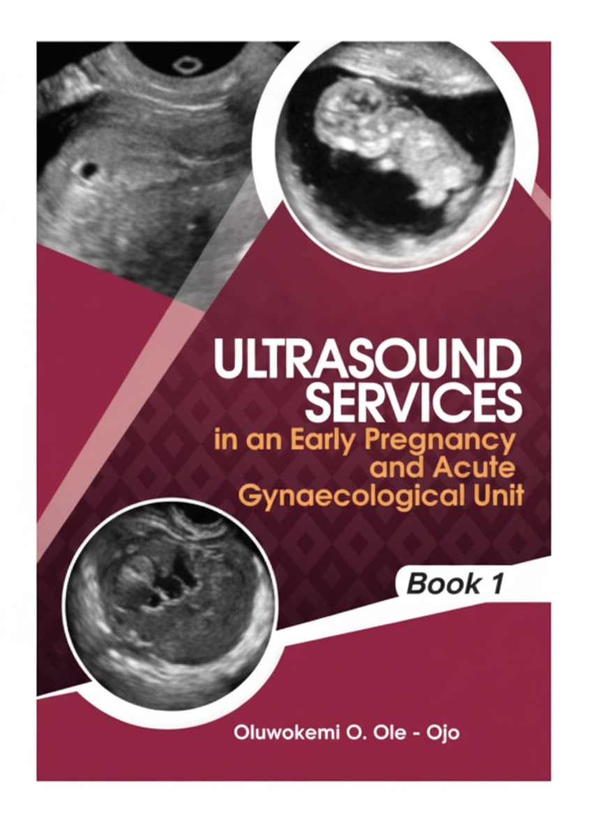 Ultrasound Services in an Early Pregnancy and Acute Gynaecological Unit - Book 1